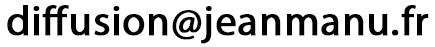 Adresse e-mail de Jean-Manu, artiste
