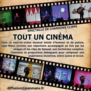 TOUTUNCINE-V-carreINSTA Tout un cinéma : Un seul-en-scène drôle, tendre et décalé, où chansons, vidéos et éclats de rêve s'entrelacent. Jean-Manu, accompagné en images par Samuel, vous embarque pour une veillée complice et cocasse.